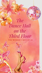 The Dance Hall on the Third Floor