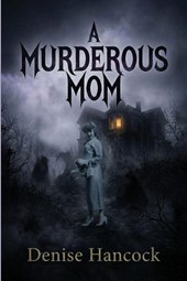 A Murderous Mom