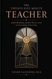 The Twenty-Five Minute Teacher