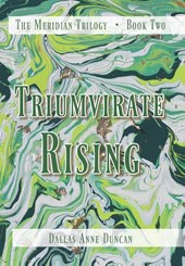 Duncan, D: Triumvirate Rising