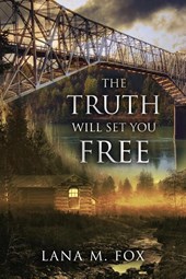The Truth Will Set You Free