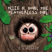 Ollie H. Howl The Featherless Owl