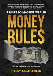 Money Rules: 9 Rules to Massive Wealth