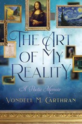 The Art of My Reality