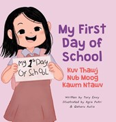 My First Day of School - Kuv Thawj Nub Moog Kawm Ntawv