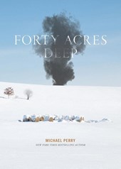 Perry, M: Forty Acres Deep