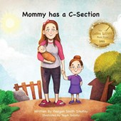Mommy has a C-Section