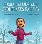 Cocoa Calling and Snowflakes Falling