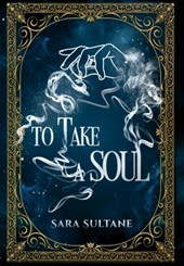 Sultane, S: TO TAKE A SOUL