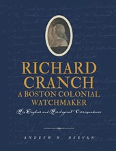 Richard Cranch, a Boston Colonial Watchmaker