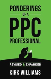 Ponderings of a PPC Professional: Revised & Expanded
