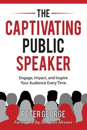 The Captivating Public Speaker