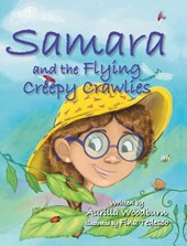 Samara and the Flying Creepy Crawlies