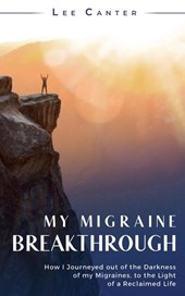 My Migraine Breakthrough