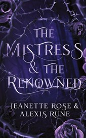 The Mistress & The Renowned