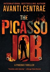 The Picasso Job: A Phoenix Thriller