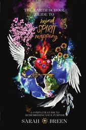 The Earth School Guide to Mind Spirit Mapping