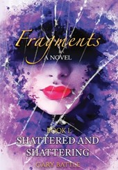Fragments: Shattered and Shattering