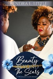 Beauty Beyond the Scars: A Woman's Journey