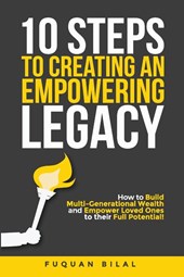 10 Steps to Creating an Empowering Legacy