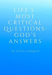 Life's Most Critical Questions God's Answers