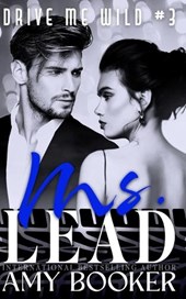 Ms. Lead: Drive Me Wild, #3