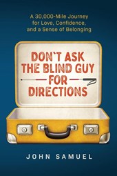 Don't Ask the Blind Guy for Directions