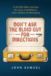 Don't Ask the Blind Guy for Directions