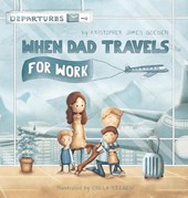 When Dad Travels for Work