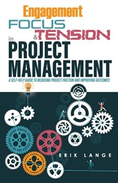 Engagement, Focus, & Tension in Project Management