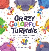 Crazy Colorful Turkeys