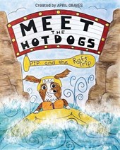 Meet The Hotdogs-Pip and the Raft Trip