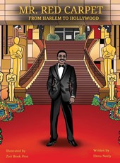 Mr. Red Carpet From Harlem to Hollywood