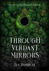 Through Verdant Mirrors