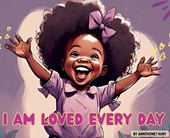 I Am Loved Every Day