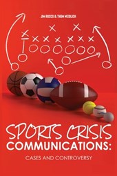 Sports Crisis Communications: Cases and Controversy