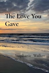The Love You Gave