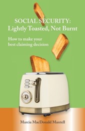 SOCIAL SECURITY - Lightly Toasted, Not Burnt