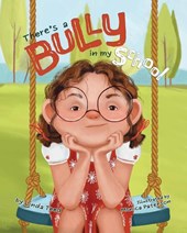 There's a Bully in My School