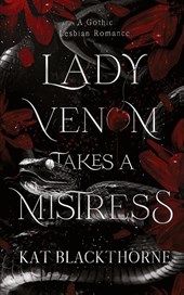 Lady Venom Takes a Mistress