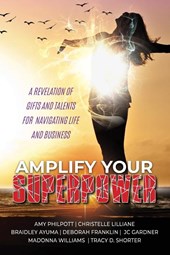 Amplify Your Superpower