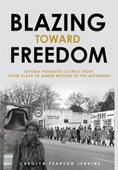 Jenkins, C: Blazing Toward Freedom