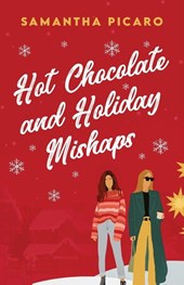 Hot Chocolate and Holiday Mishaps