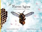 Fairies Aglow: A Modern Fairytale of Ancient Wisdom