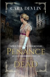 Penance for the Dead: A Romantic Regency Historical Mystery