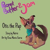 Peanut Butter and Jam: Otis the Pup