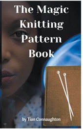 The Magic Knitting Pattern Book