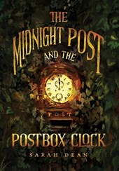 Dean, S: Midnight Post and the Postbox Clock