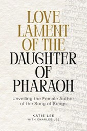 Love Lament of the Daughter of Pharaoh