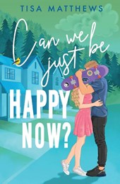 Can We Just Be Happy Now?